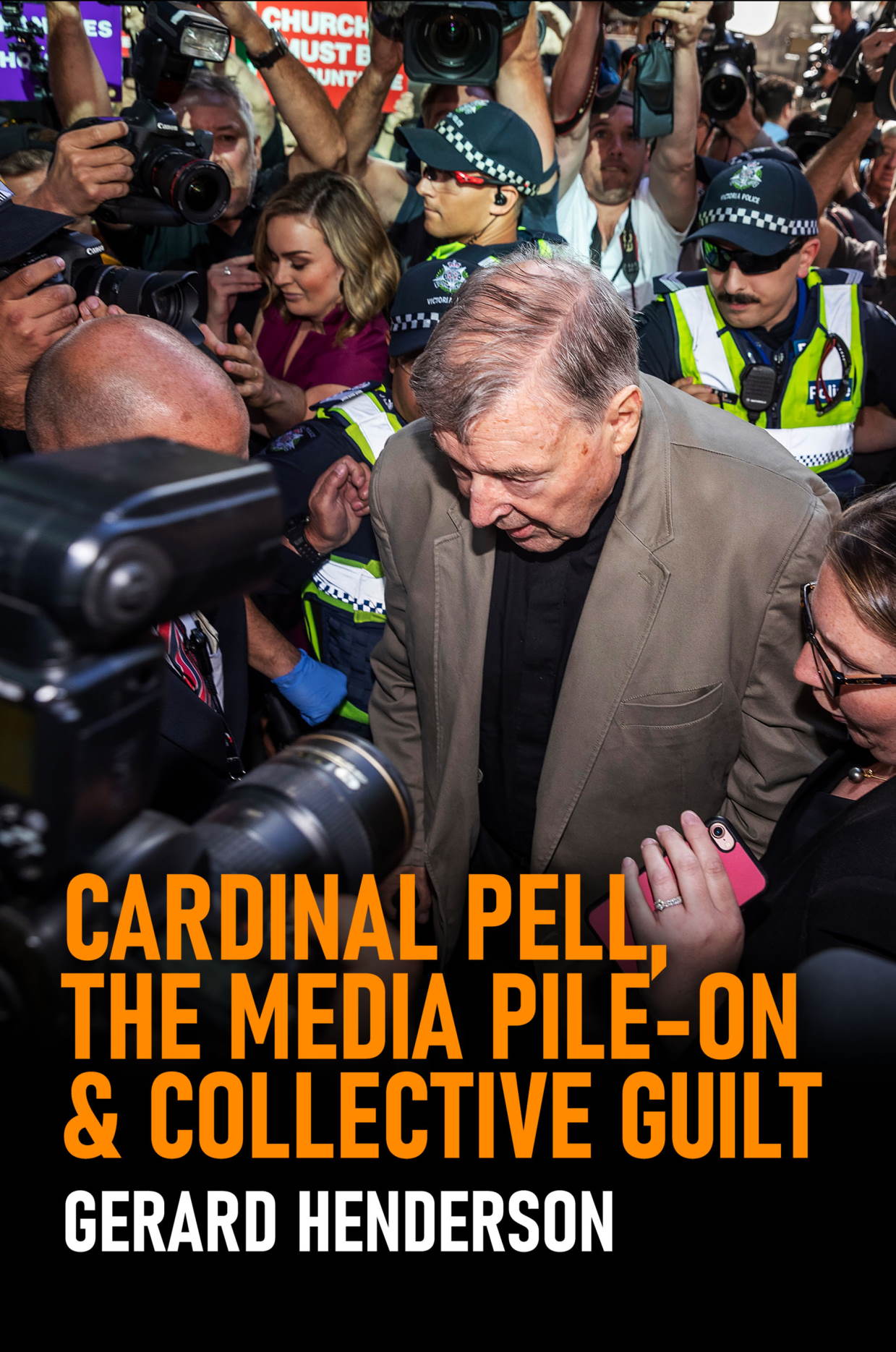 Cardinal Pell, The Media Pile-on & Collective Guilt | Gerard Henderson